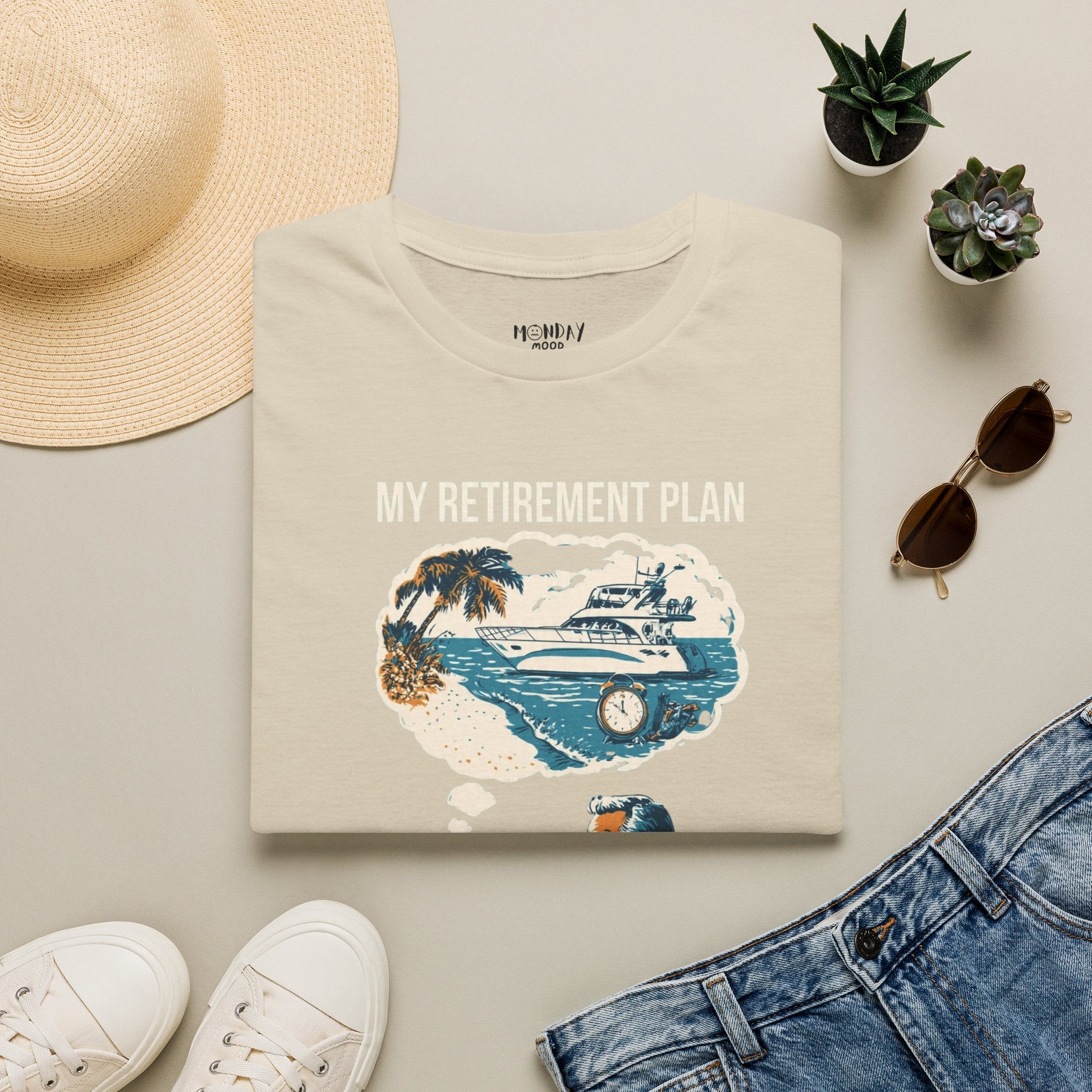 My Retirement Plan $2 And A Dream T-Shirt