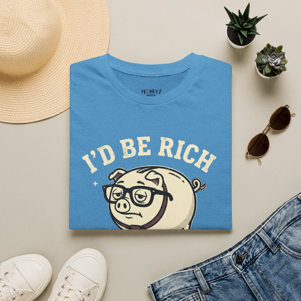 I'd Be Rich If Wishful Thinking Paid T-Shirt