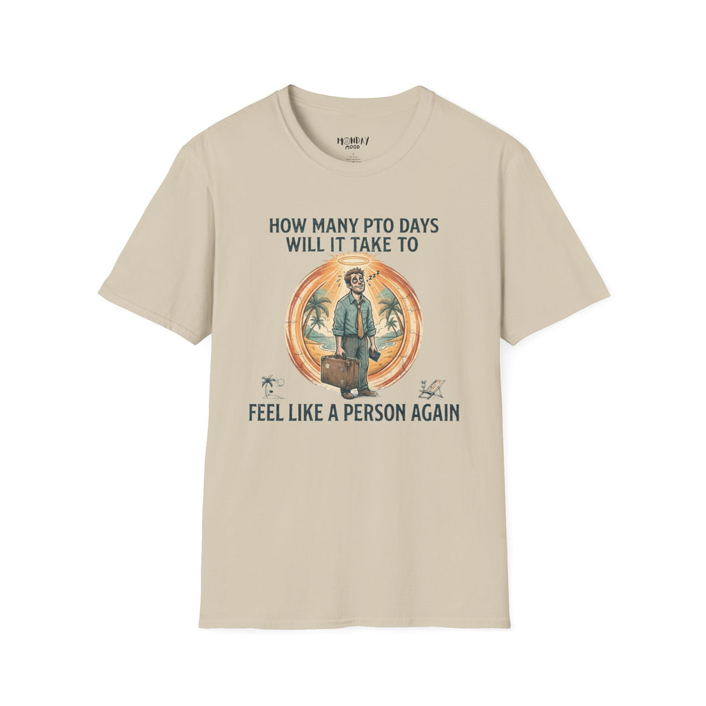 How Many PTO Days T-Shirt