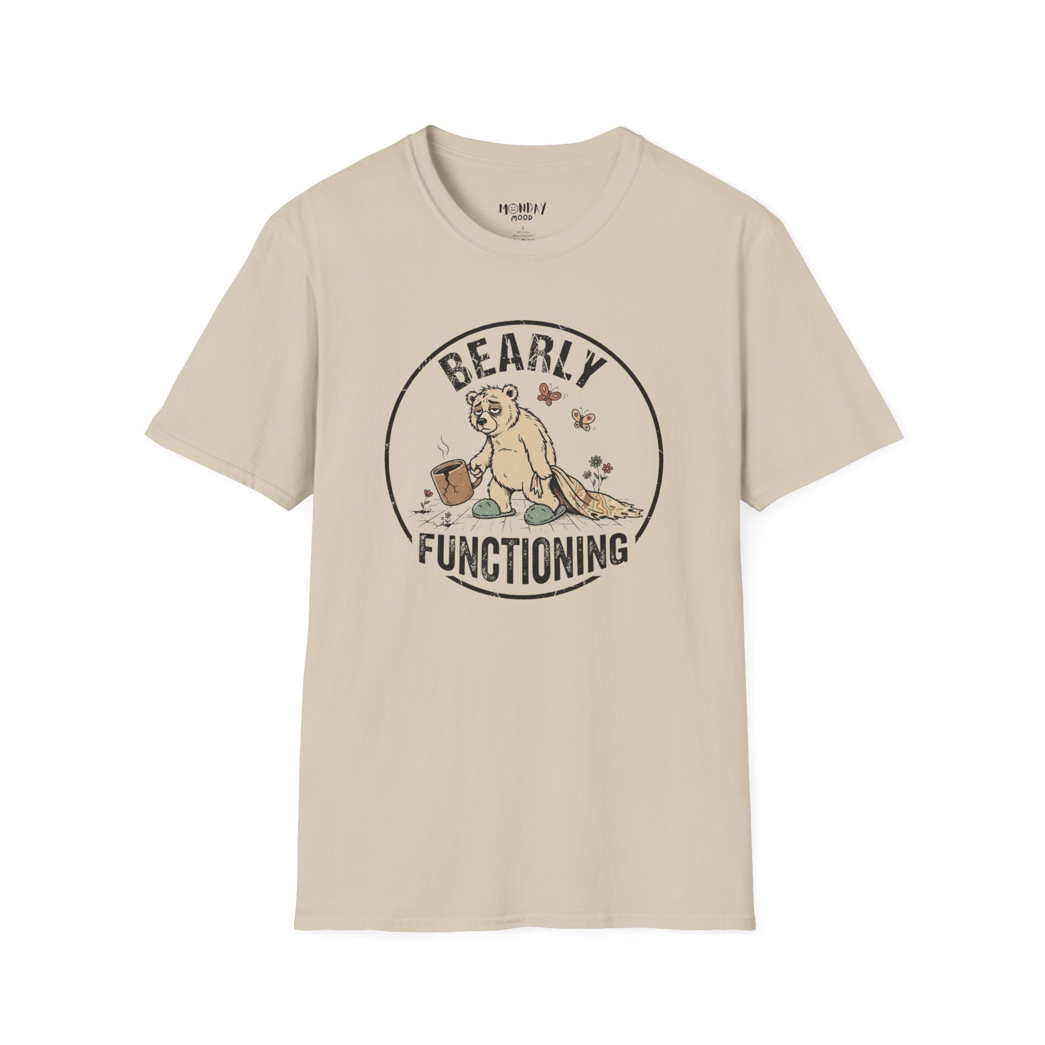 Bearly Functioning T-Shirt