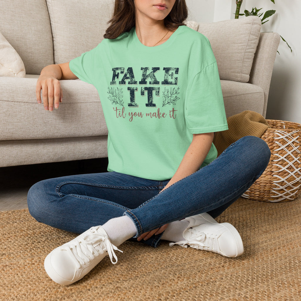 Fake It Till You Make It T-Shirt