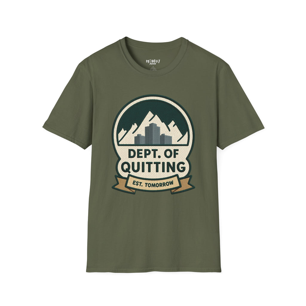 Dept Of Quitting T-Shirt