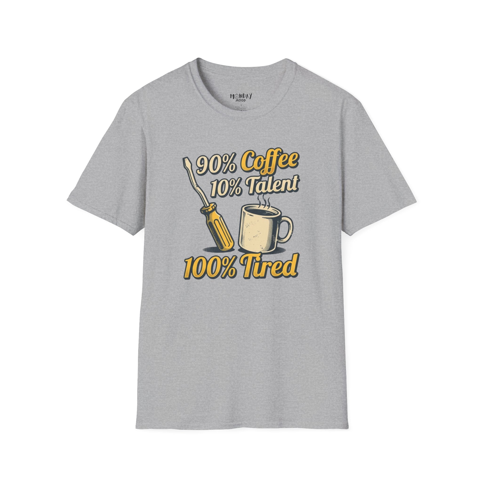 90% Coffee 10% Talent 100% Tired T-Shirt