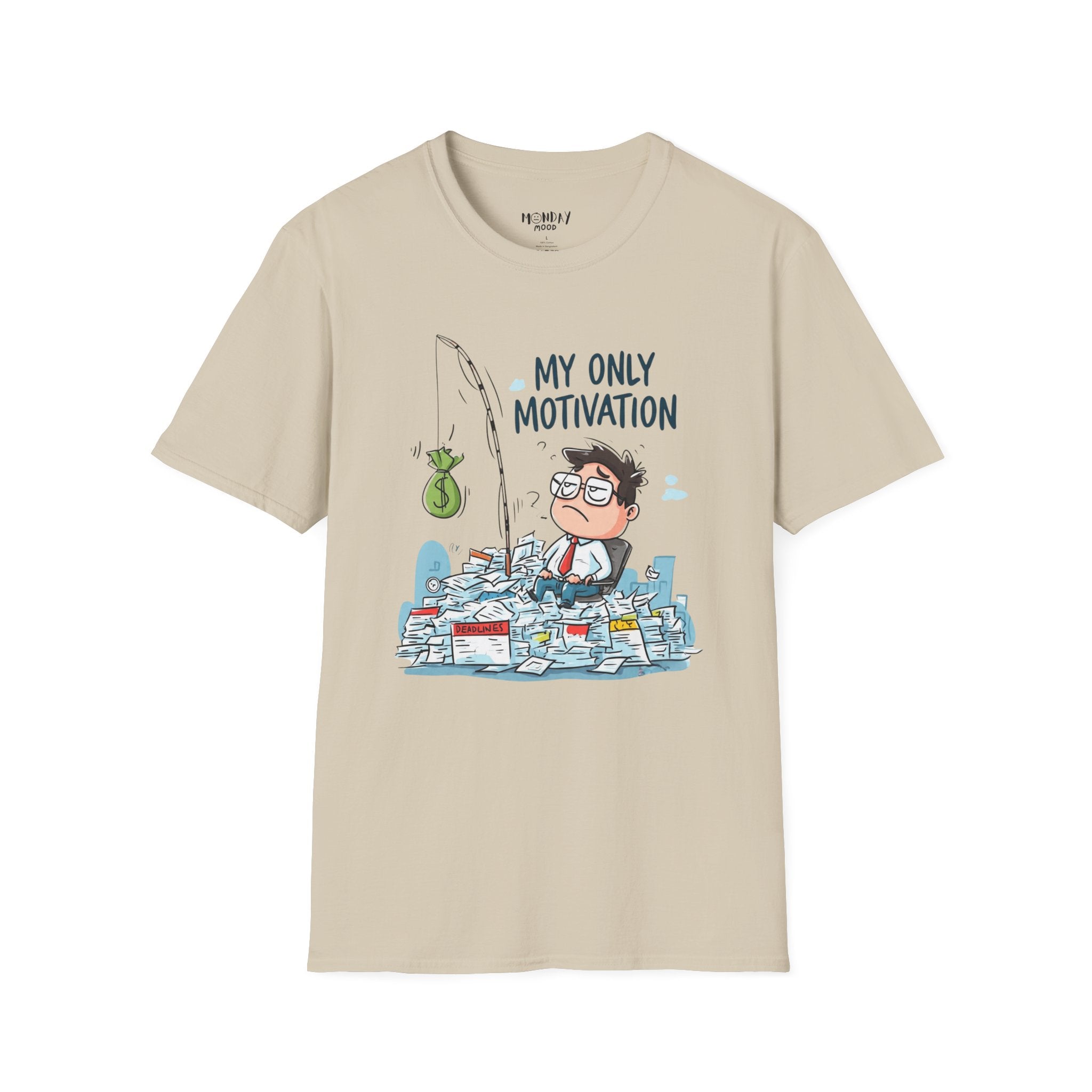 My Only Motivation T-Shirt