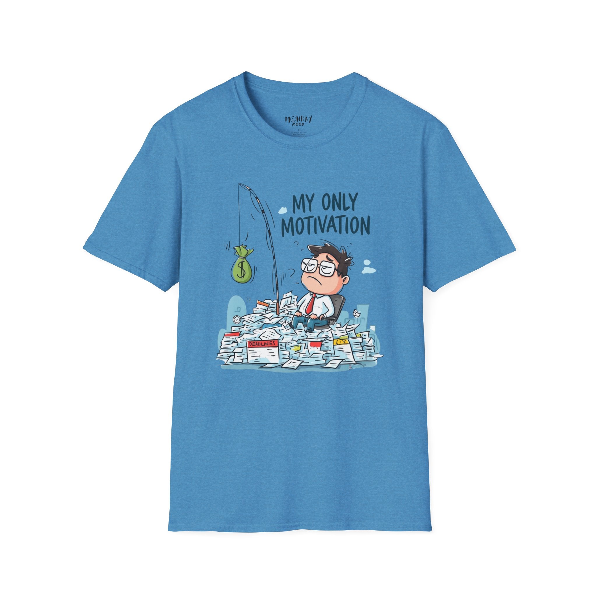 My Only Motivation T-Shirt