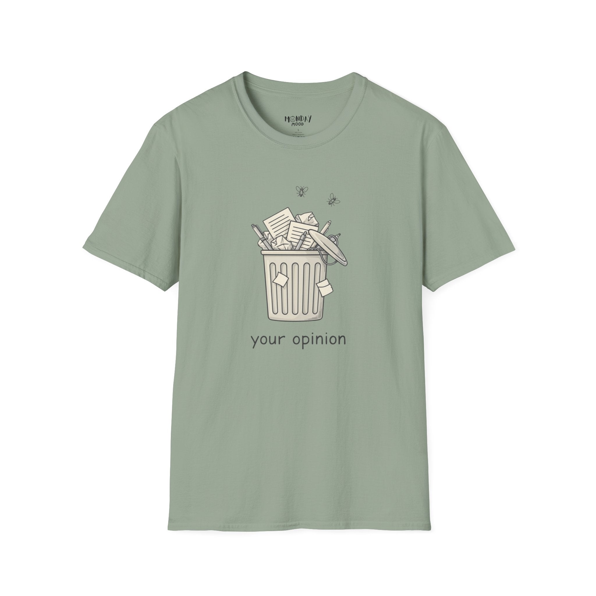 Your Opinion T-Shirt