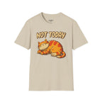 Not Today T-Shirt