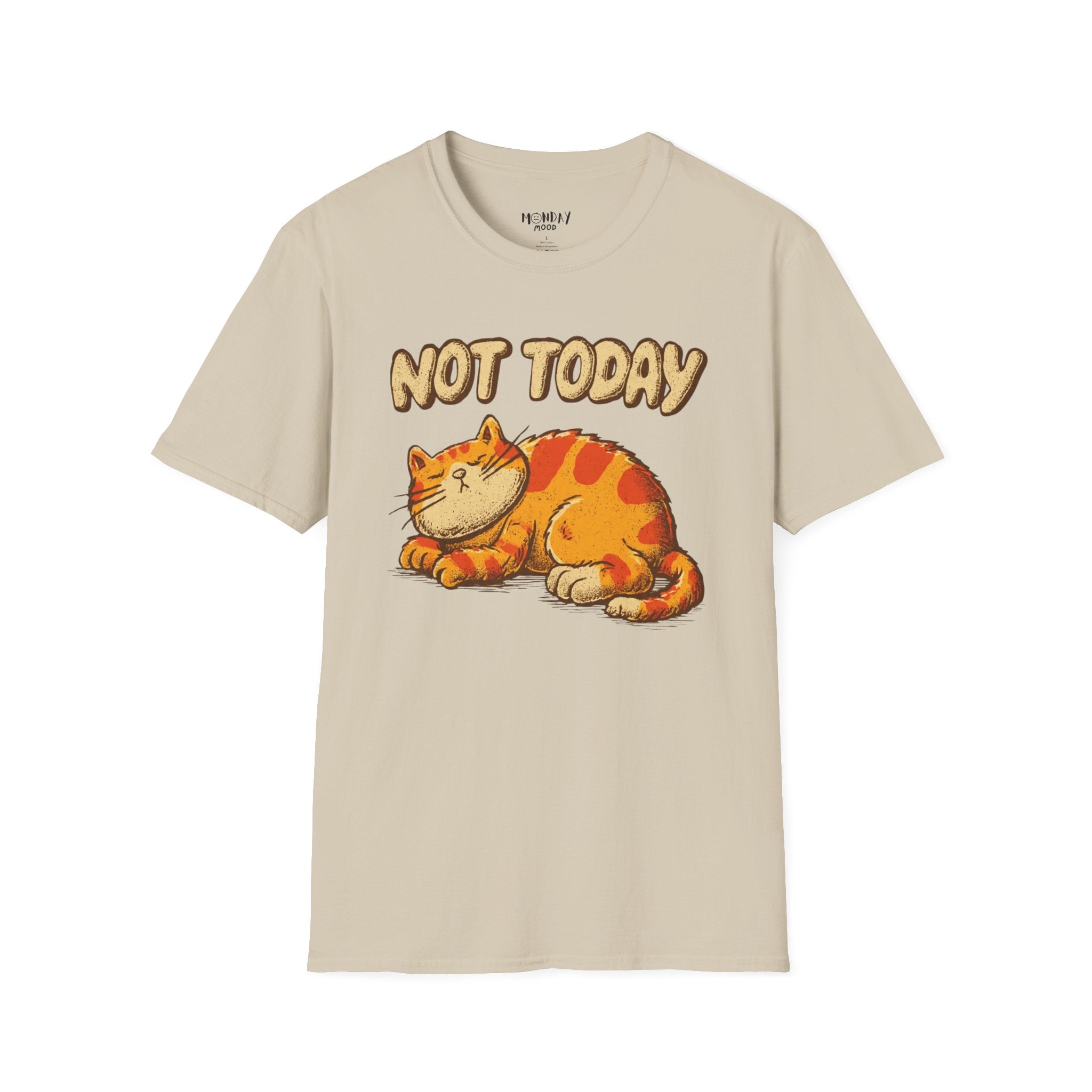 Not Today T-Shirt