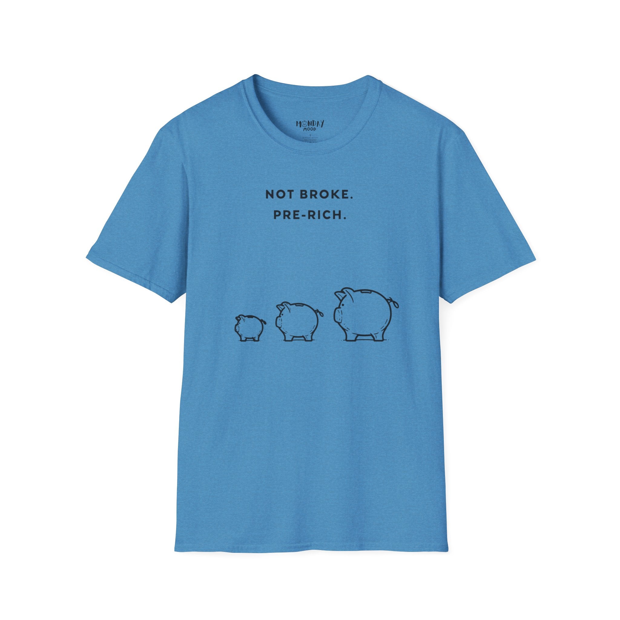 Not Broke Pre Rich T-Shirt
