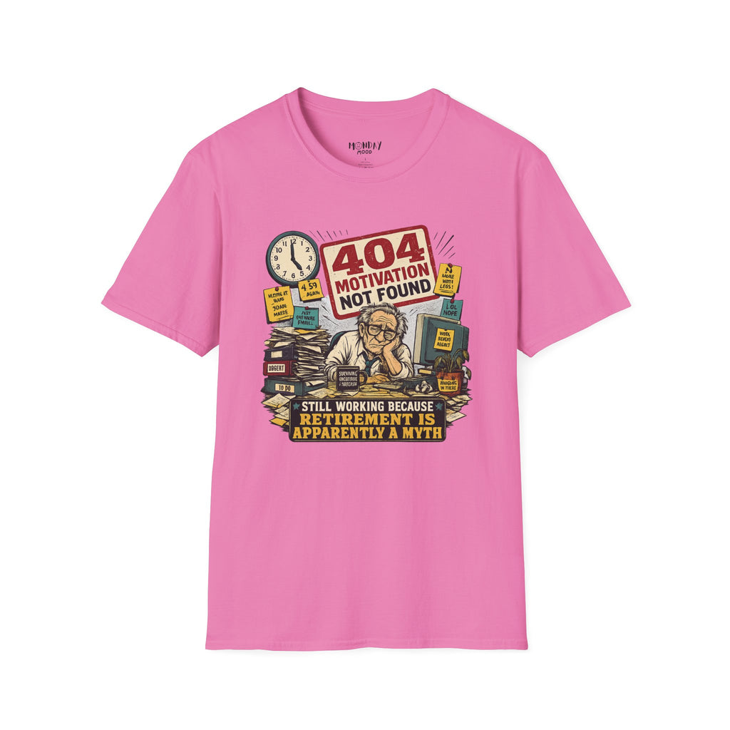 404 Motivation Not Found T-Shirt