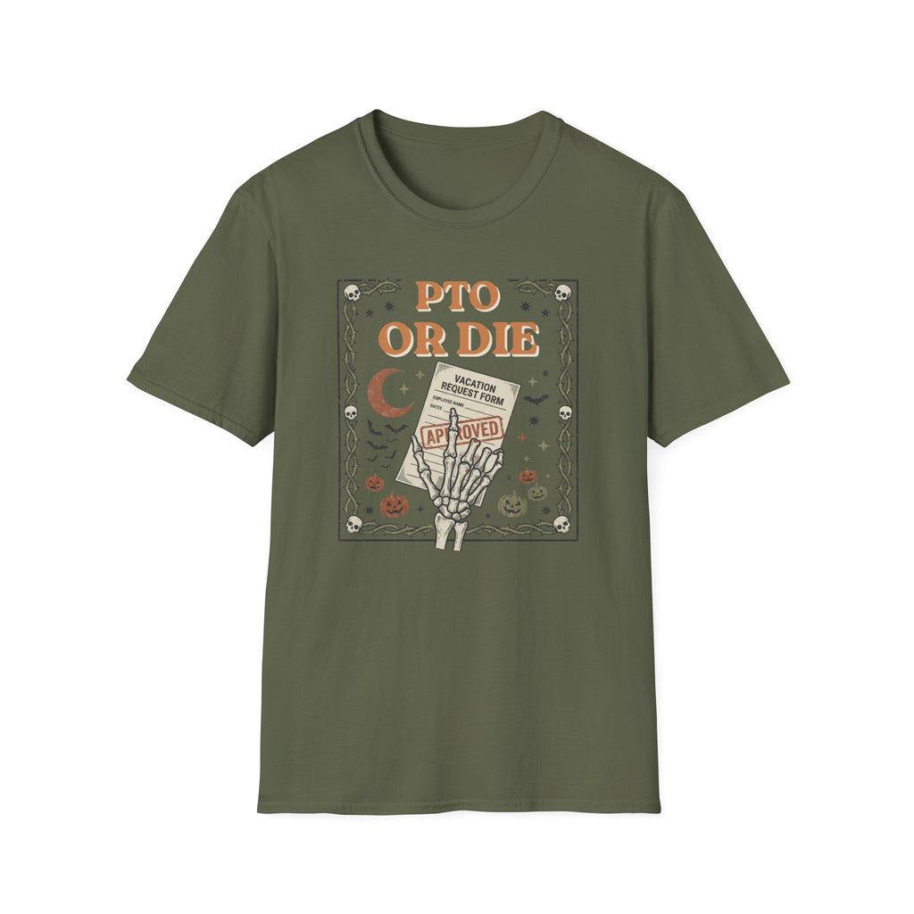PTO or die