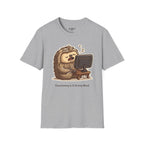 Functioning Is A Strong Word T-Shirt