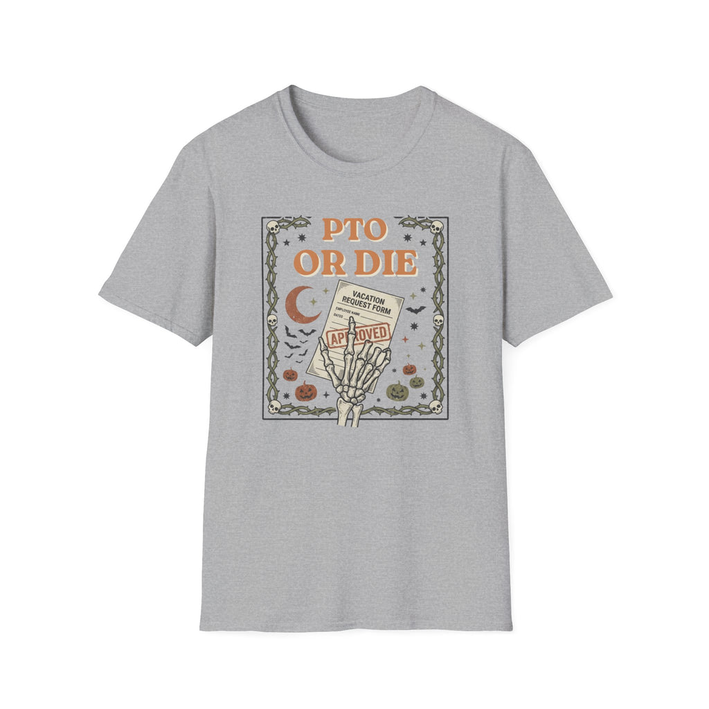 PTO or die