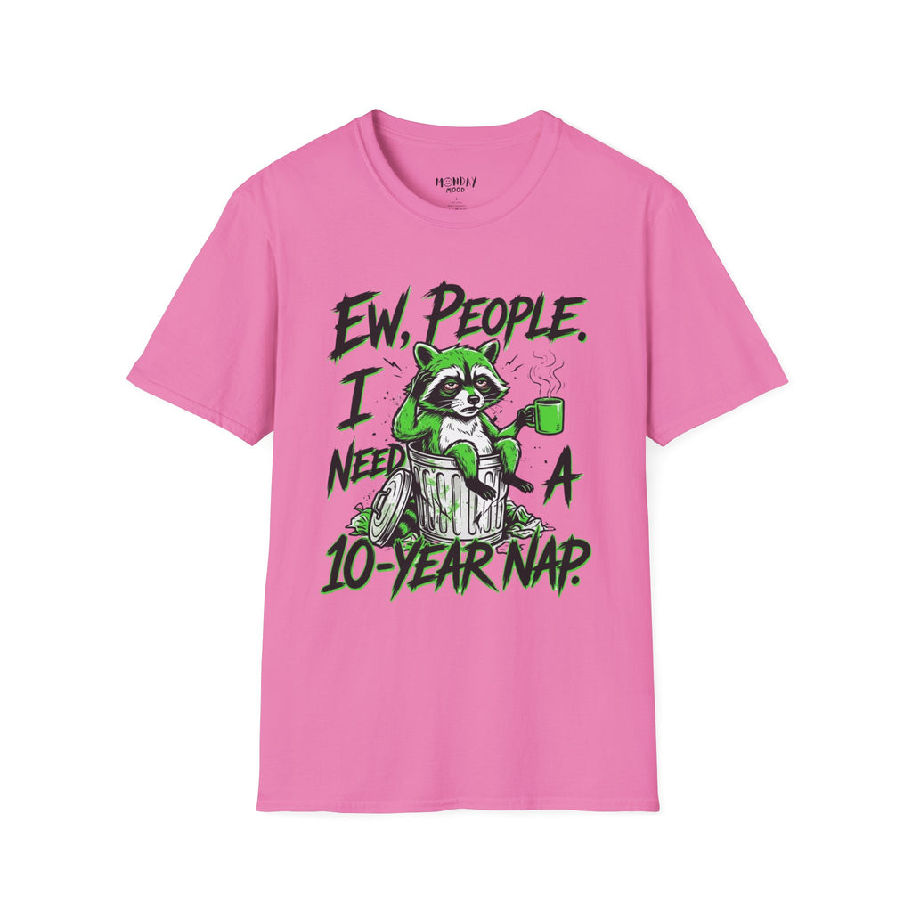 Ew People I Need A 10 Year Nap T-Shirt