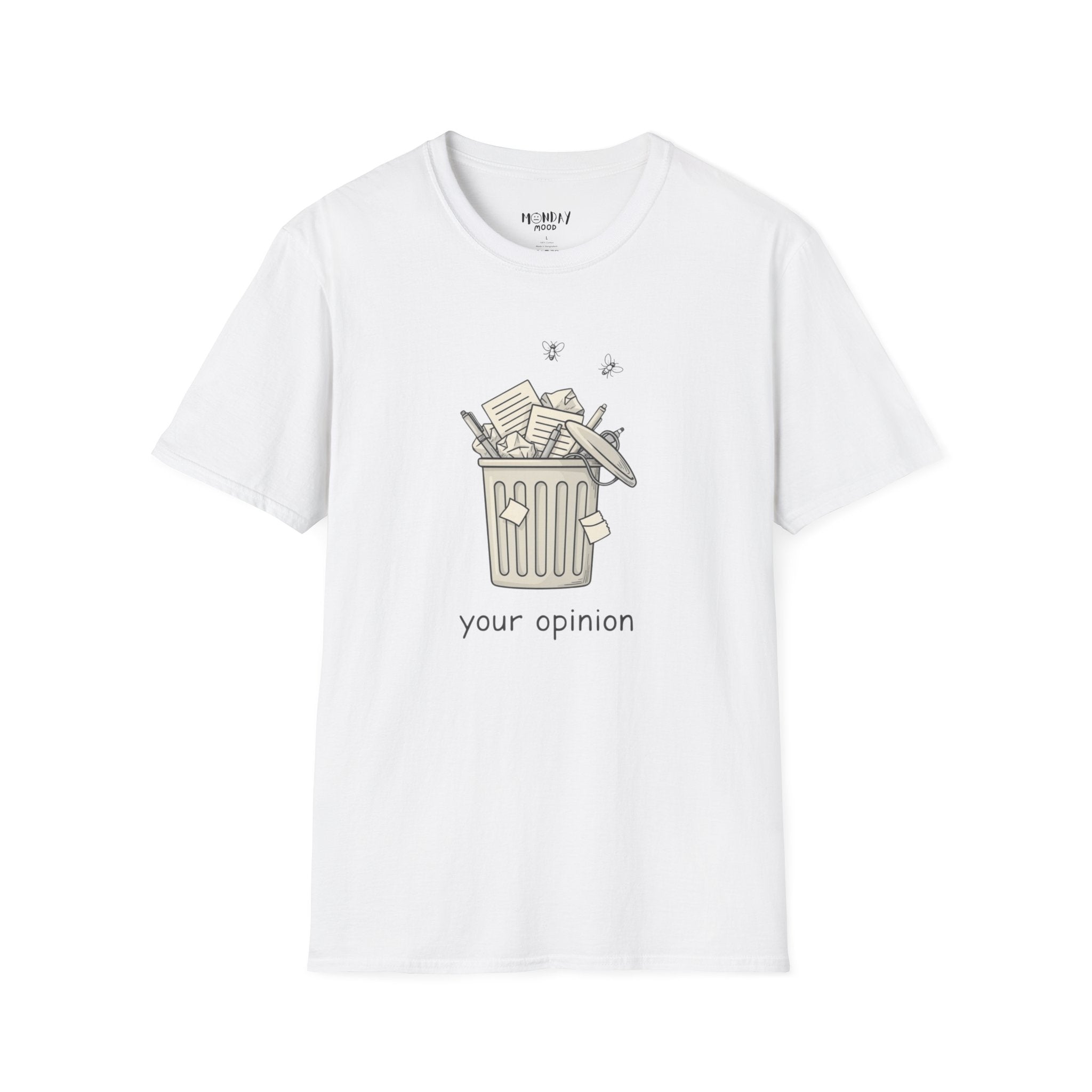 Your Opinion T-Shirt