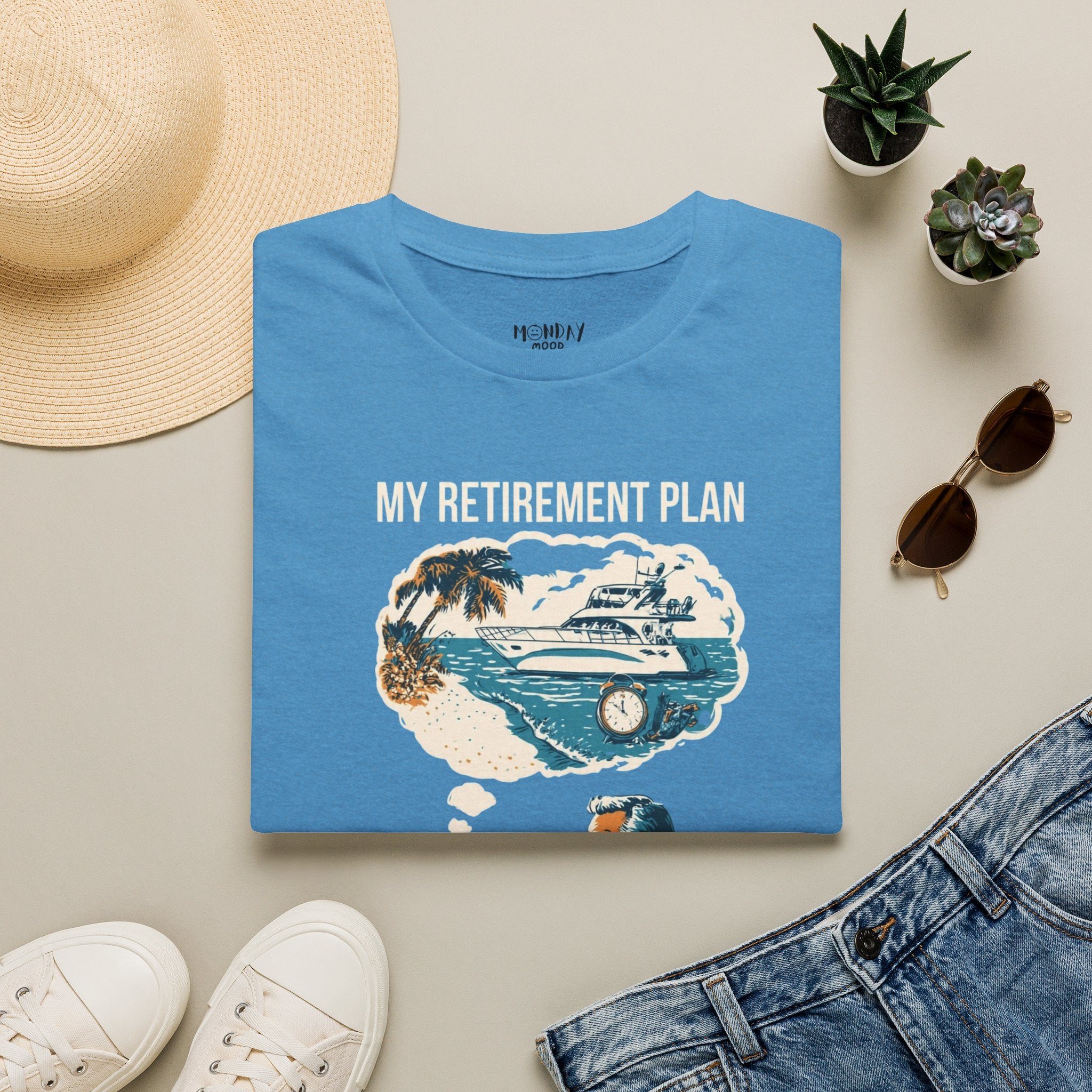 My Retirement Plan $2 And A Dream T-Shirt