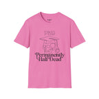 Permanently Half Dead T-Shirt