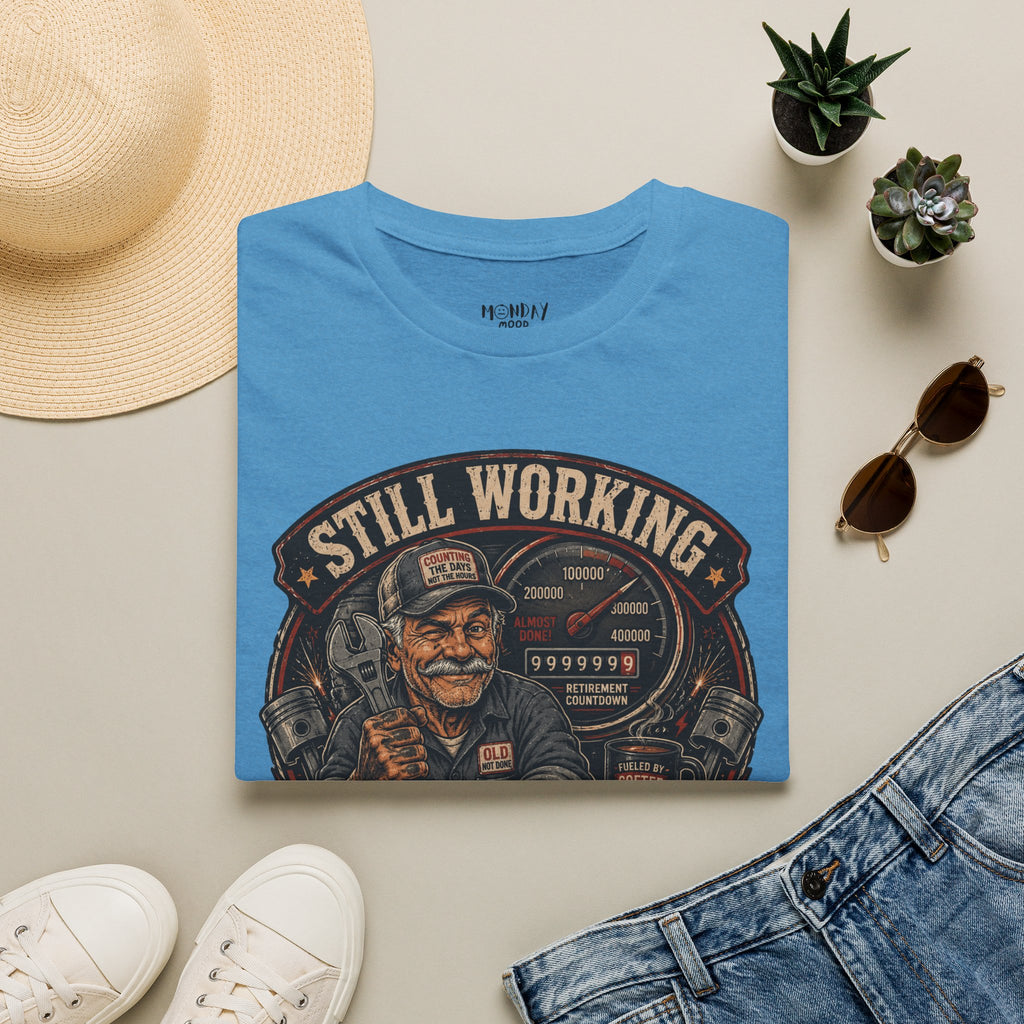 Still Working Because My Lottery Numbers Suck T-Shirt