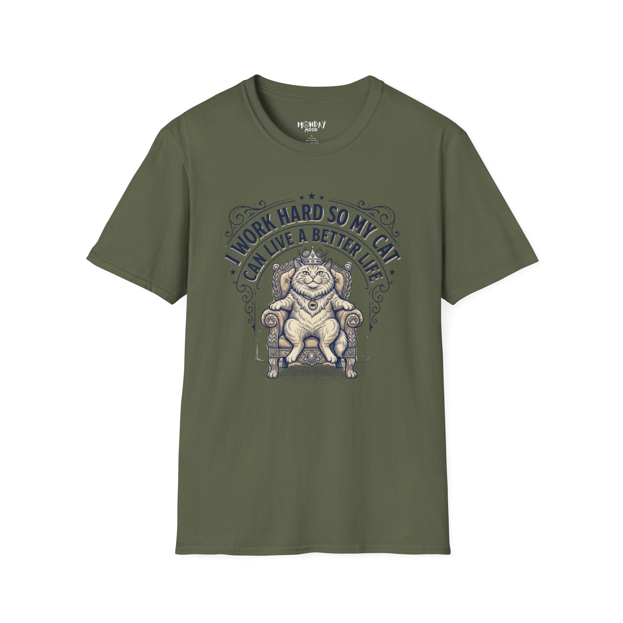 I Work Hard So My Cat Can Live A Better Life T-Shirt