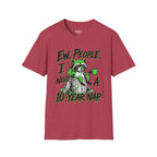 Ew People I Need A 10 Year Nap T-Shirt