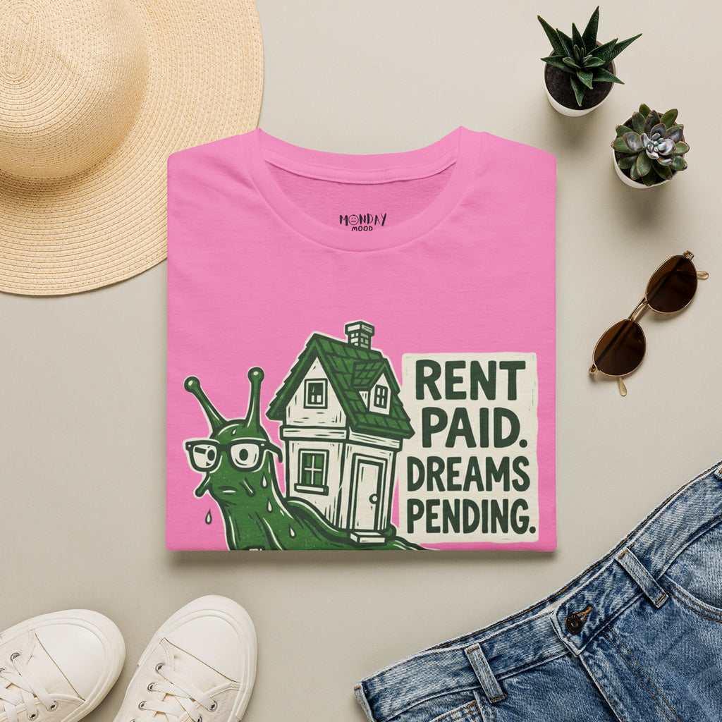 Rent Paid Dreams Pending T-Shirt