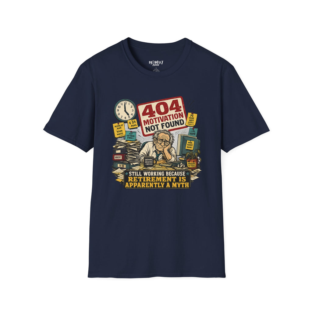 404 Motivation Not Found T-Shirt