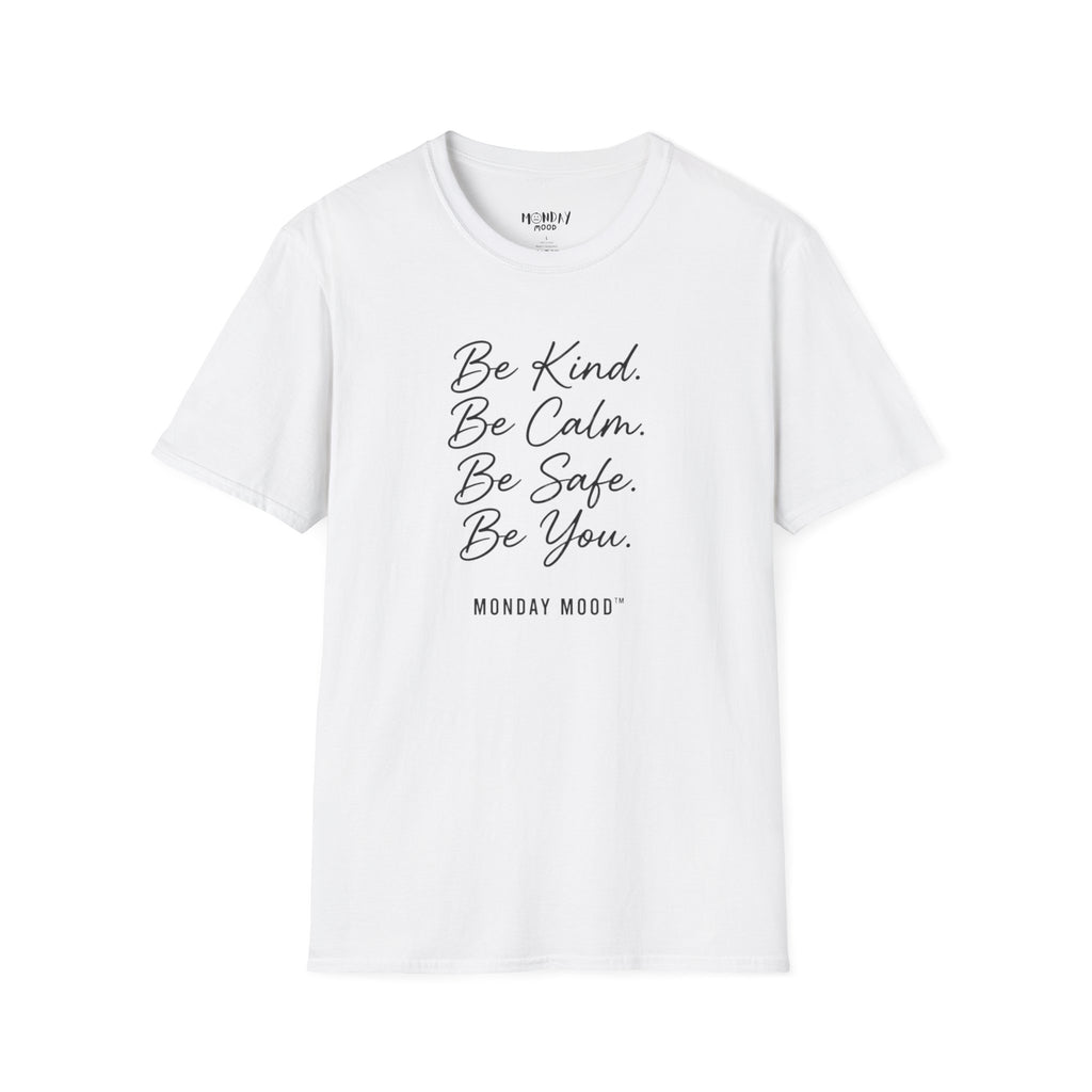 Be Kind Be Calm Be Safe Be You T-Shirt