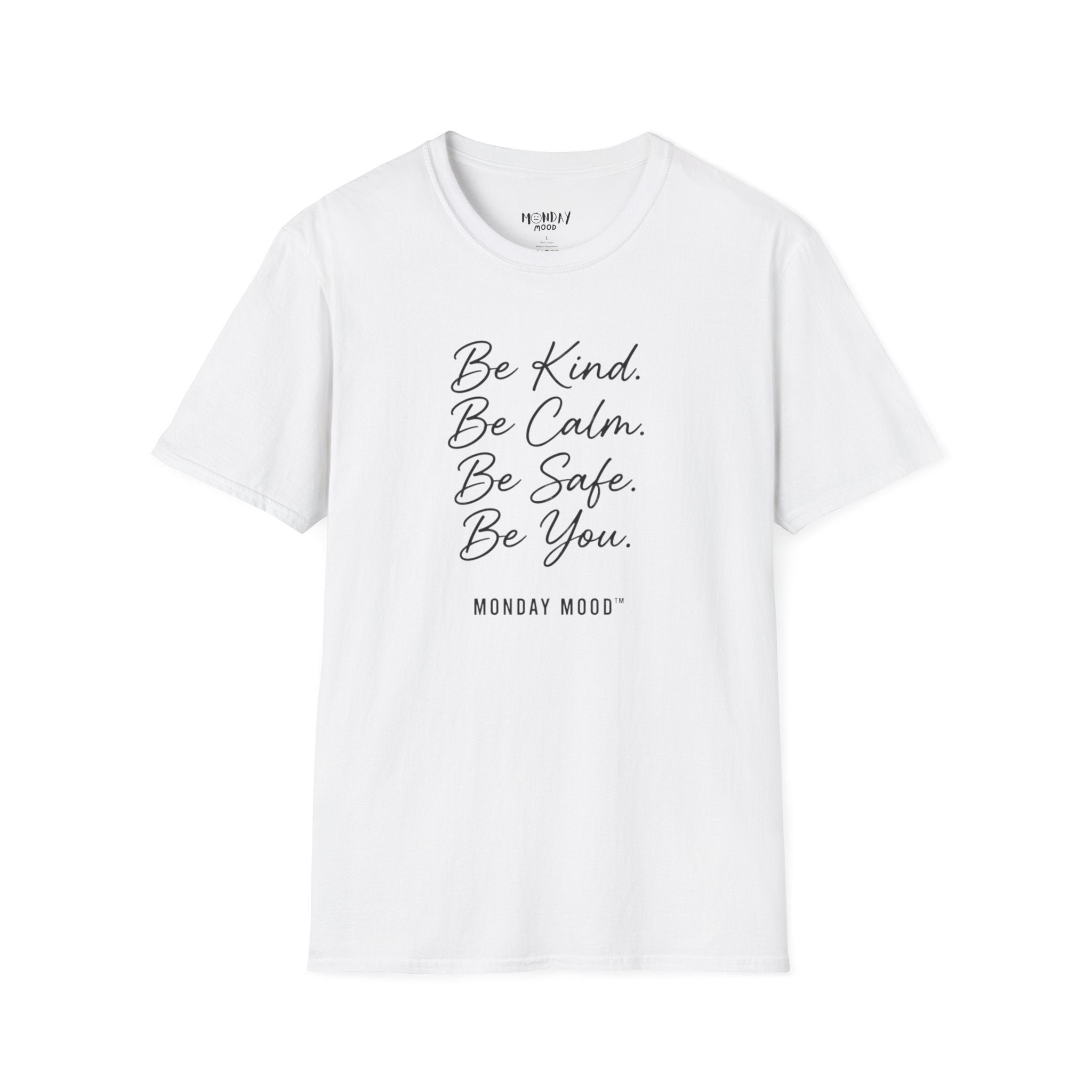 Be Kind Be Calm Be Safe Be You T-Shirt