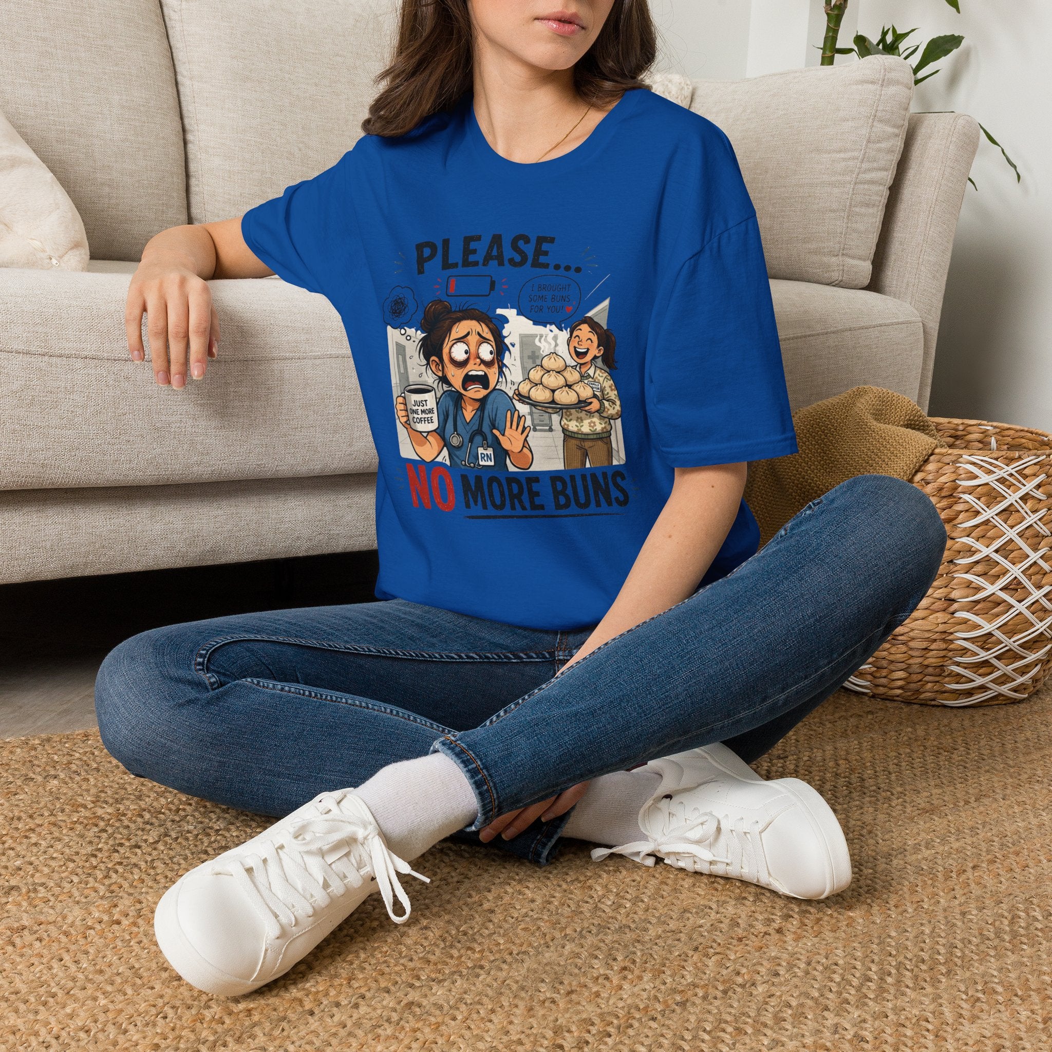 Please... No More Buns T-Shirt