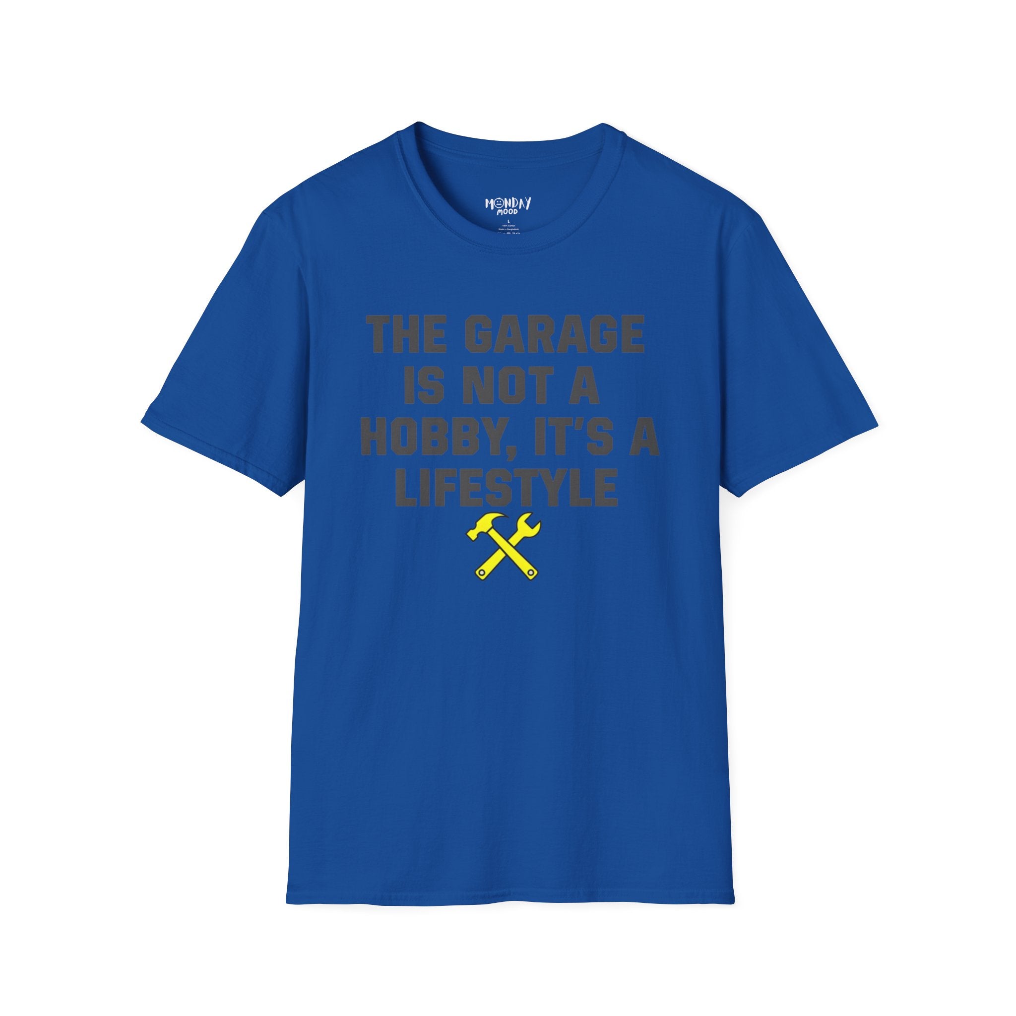 The Garage Is Not A Hobby, It's A Lifestyle T-Shirt
