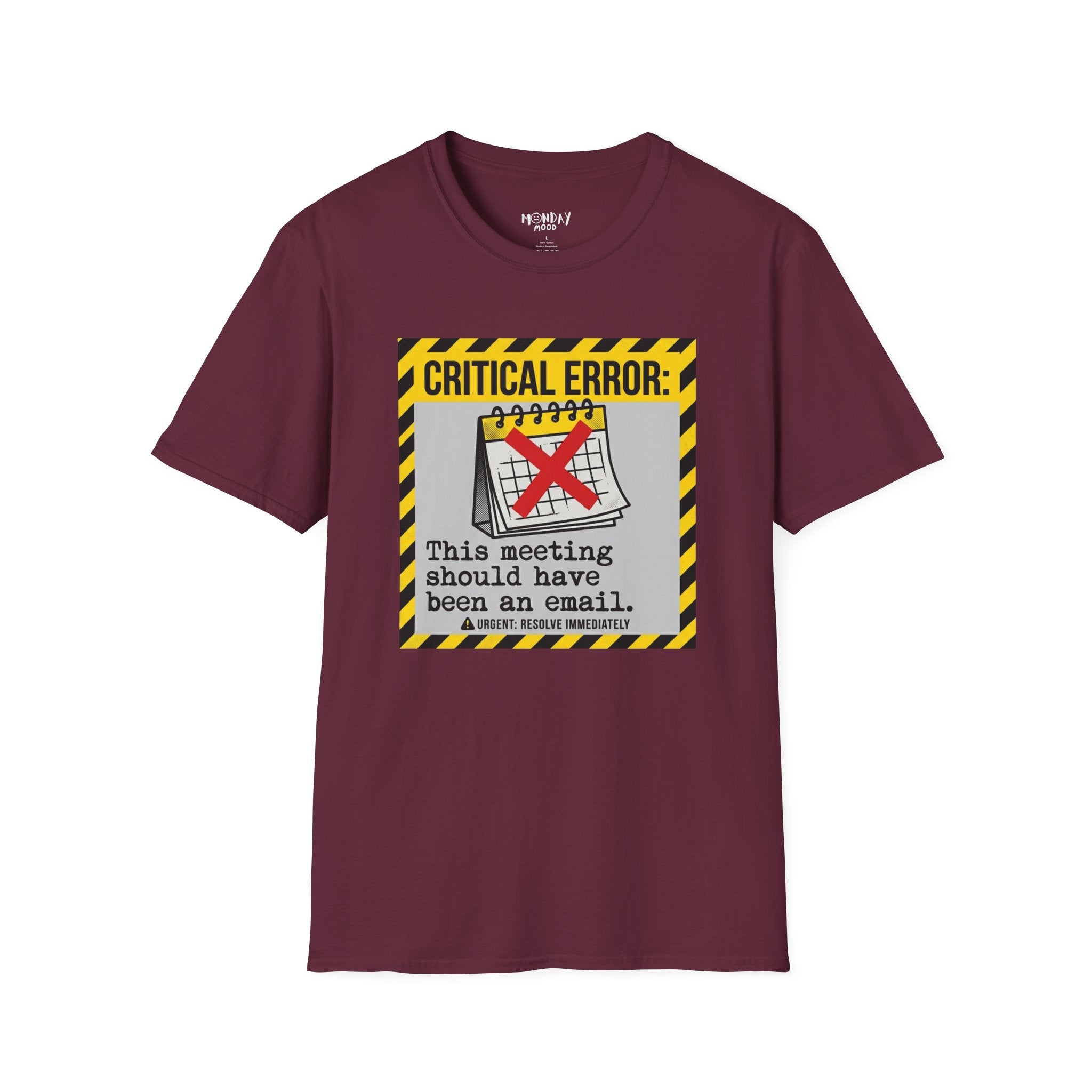 Critical Error: This Meeting Should Have Been An Email T-Shirt