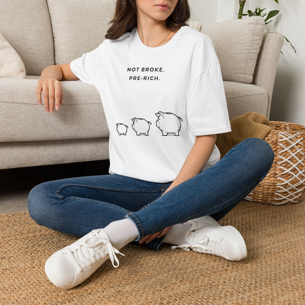 Not Broke Pre Rich T-Shirt