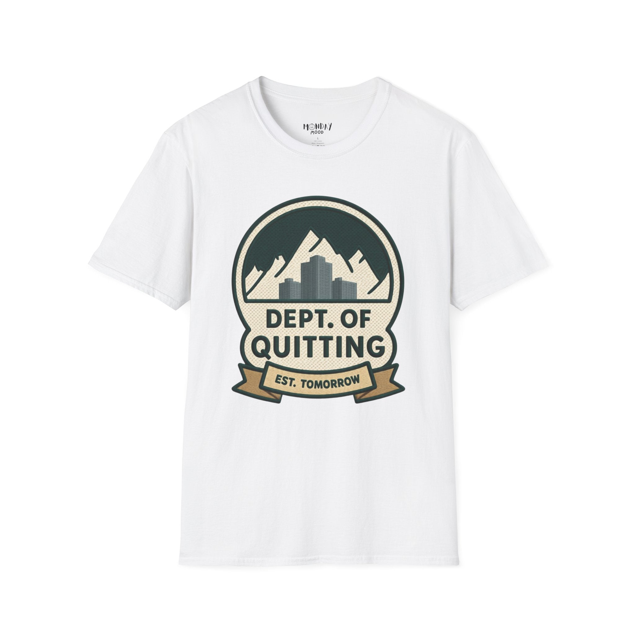 Dept Of Quitting T-Shirt