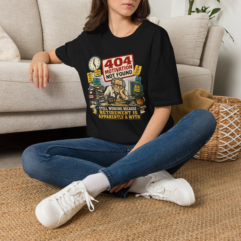 404 Motivation Not Found T-Shirt