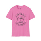 I'd Be Rich If Wishful Thinking Paid T-Shirt