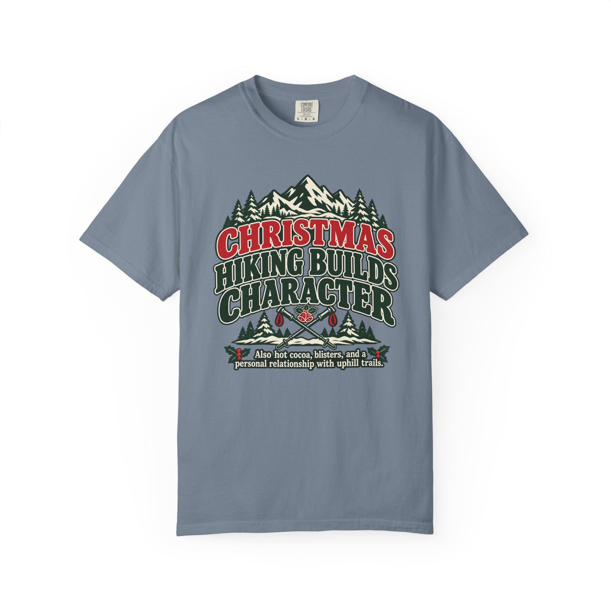 Christmas Hiking Builds Character T-Shirt