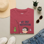 My Only Motivation T-Shirt