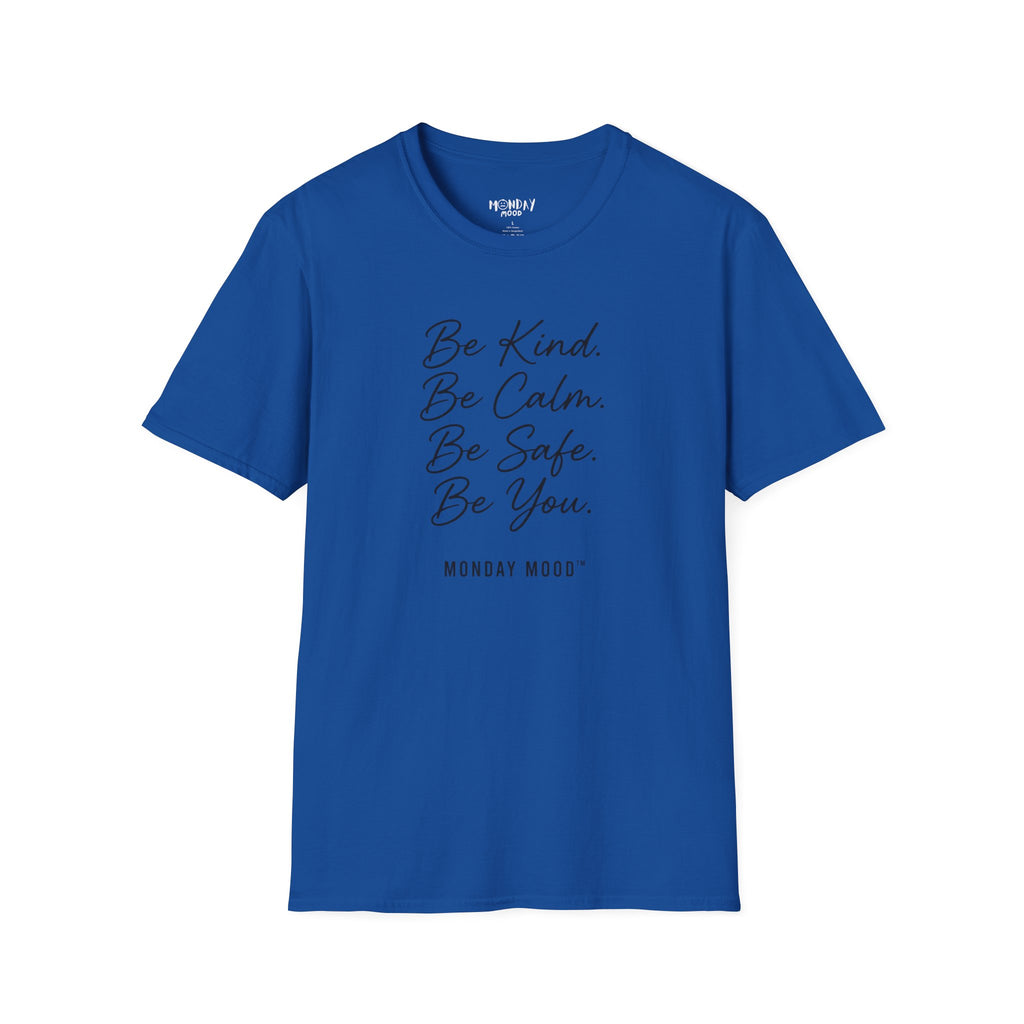 Be Kind Be Calm Be Safe Be You T-Shirt