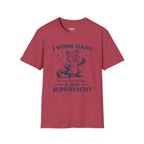 I Work Hard So The Ceo Can Buy a New Superyacht T-Shirt