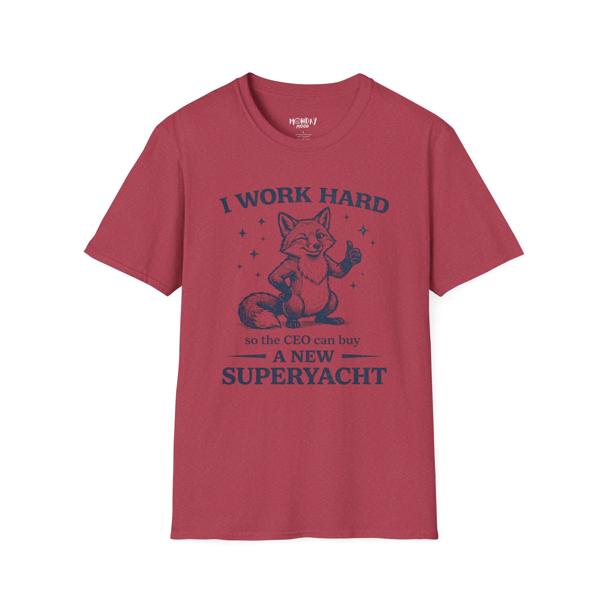 I Work Hard So The Ceo Can Buy a New Superyacht T-Shirt