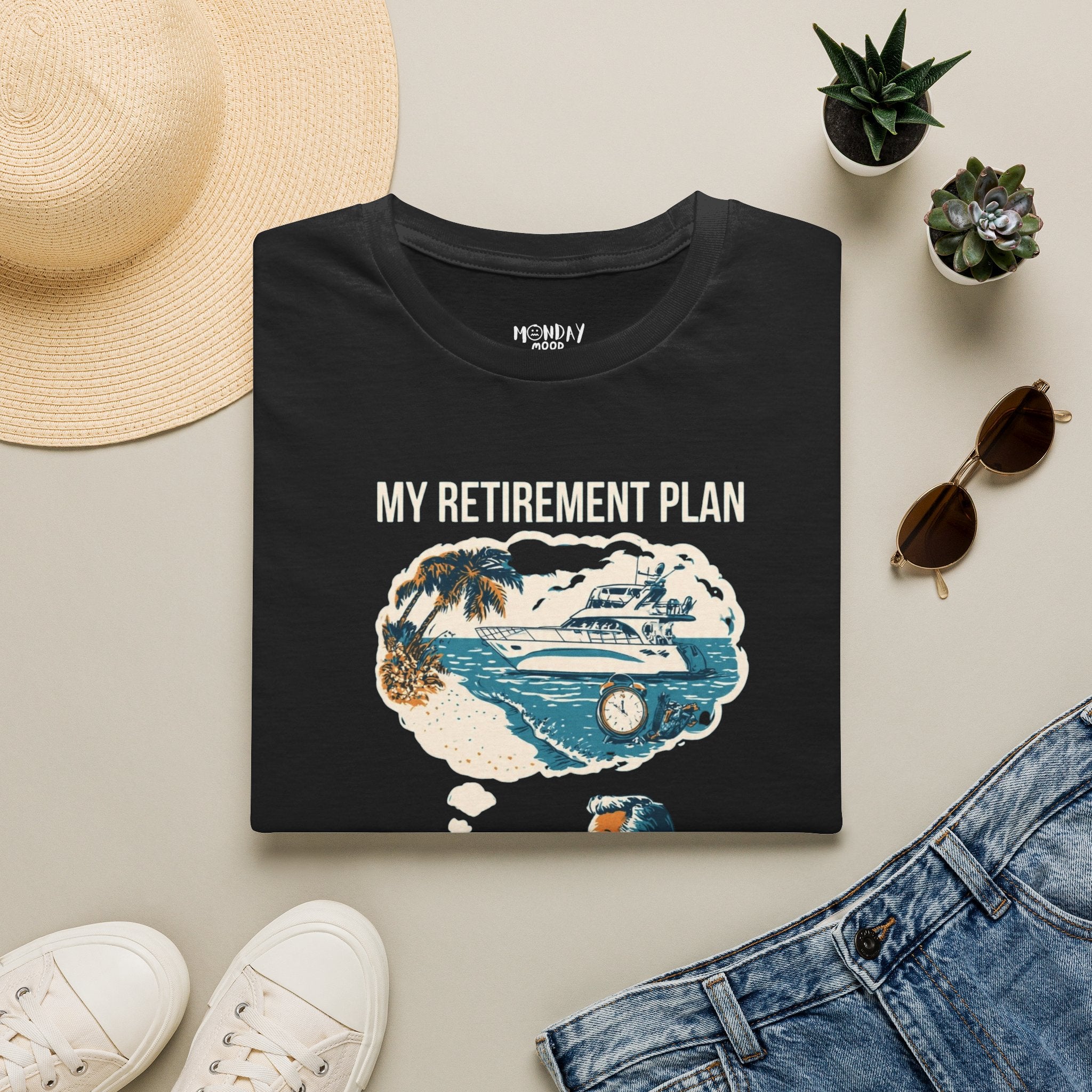 My Retirement Plan $2 And A Dream T-Shirt