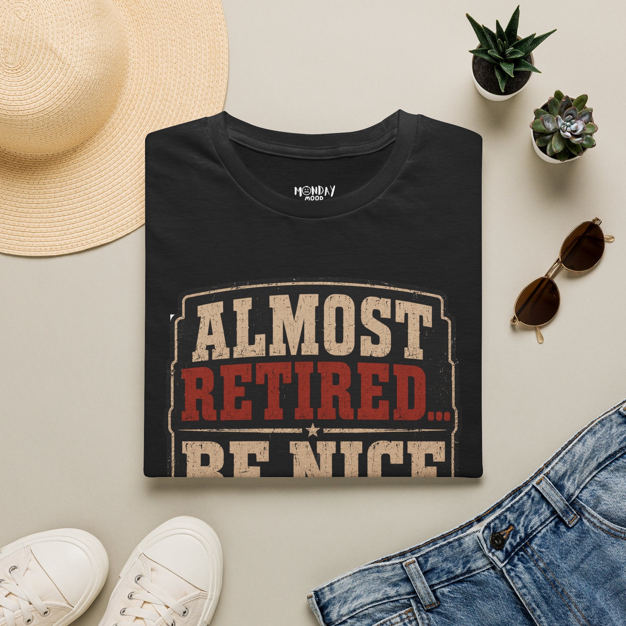 Almost Retired Be Nice To Me T-Shirt