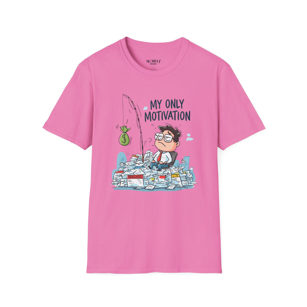 My Only Motivation T-Shirt