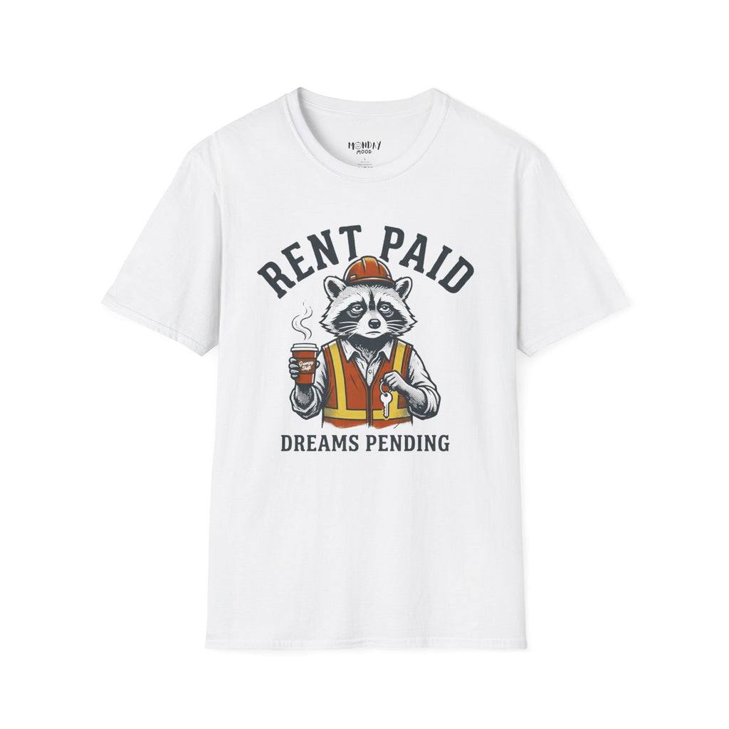 Rent Paid Dreams Pending T-Shirt