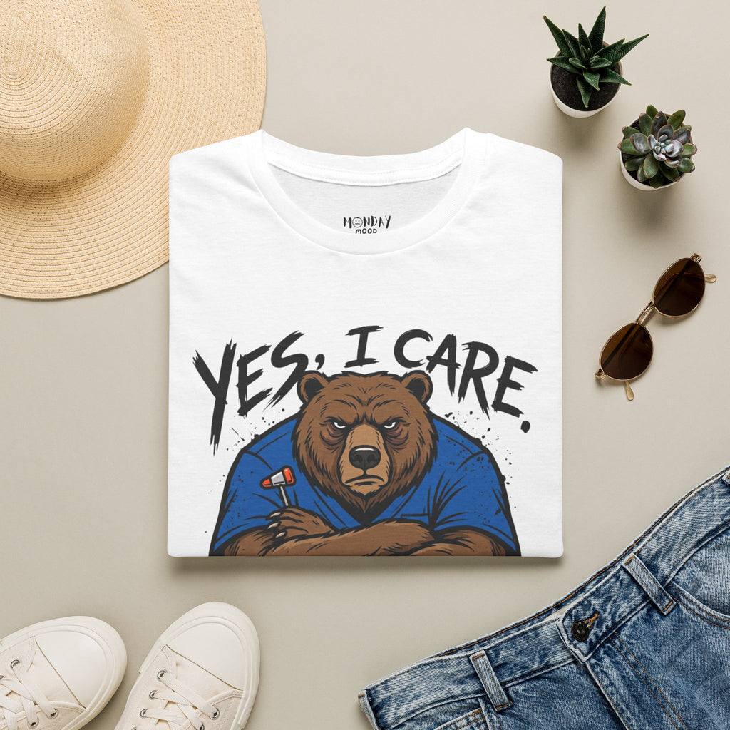 Yes, I Care. No, I Am Not Filling Another Chart T-Shirt