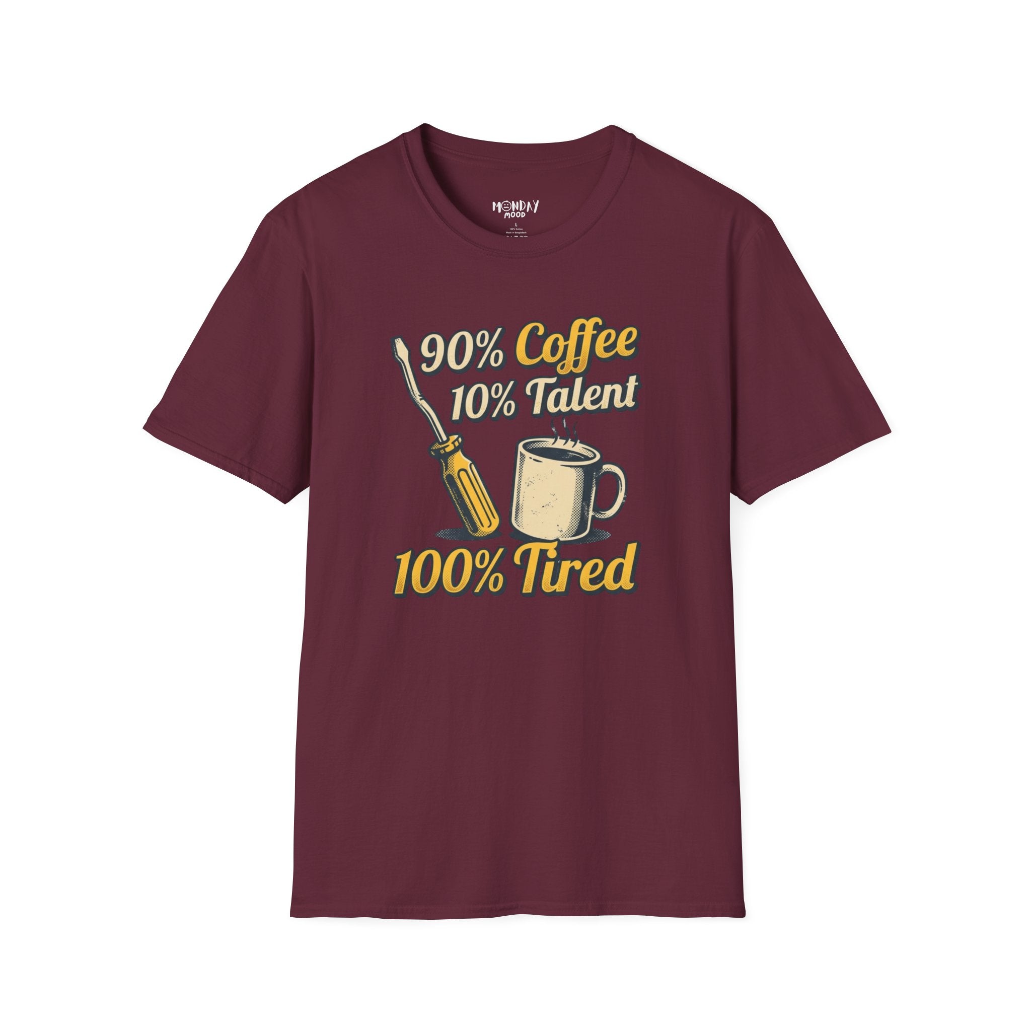 90% Coffee 10% Talent 100% Tired T-Shirt