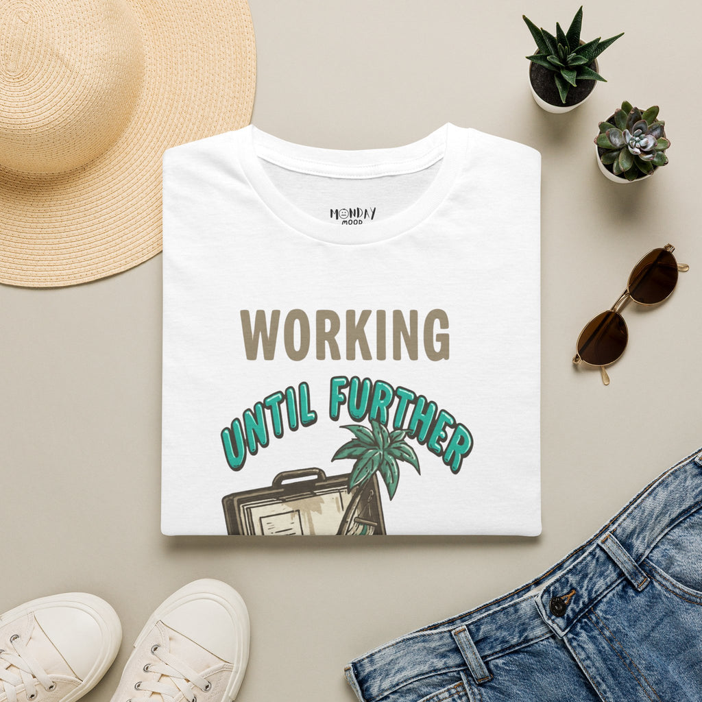 Working Until Further Lottery Notice T-Shirt