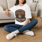 Fueled By Coffee Overtime T-Shirt