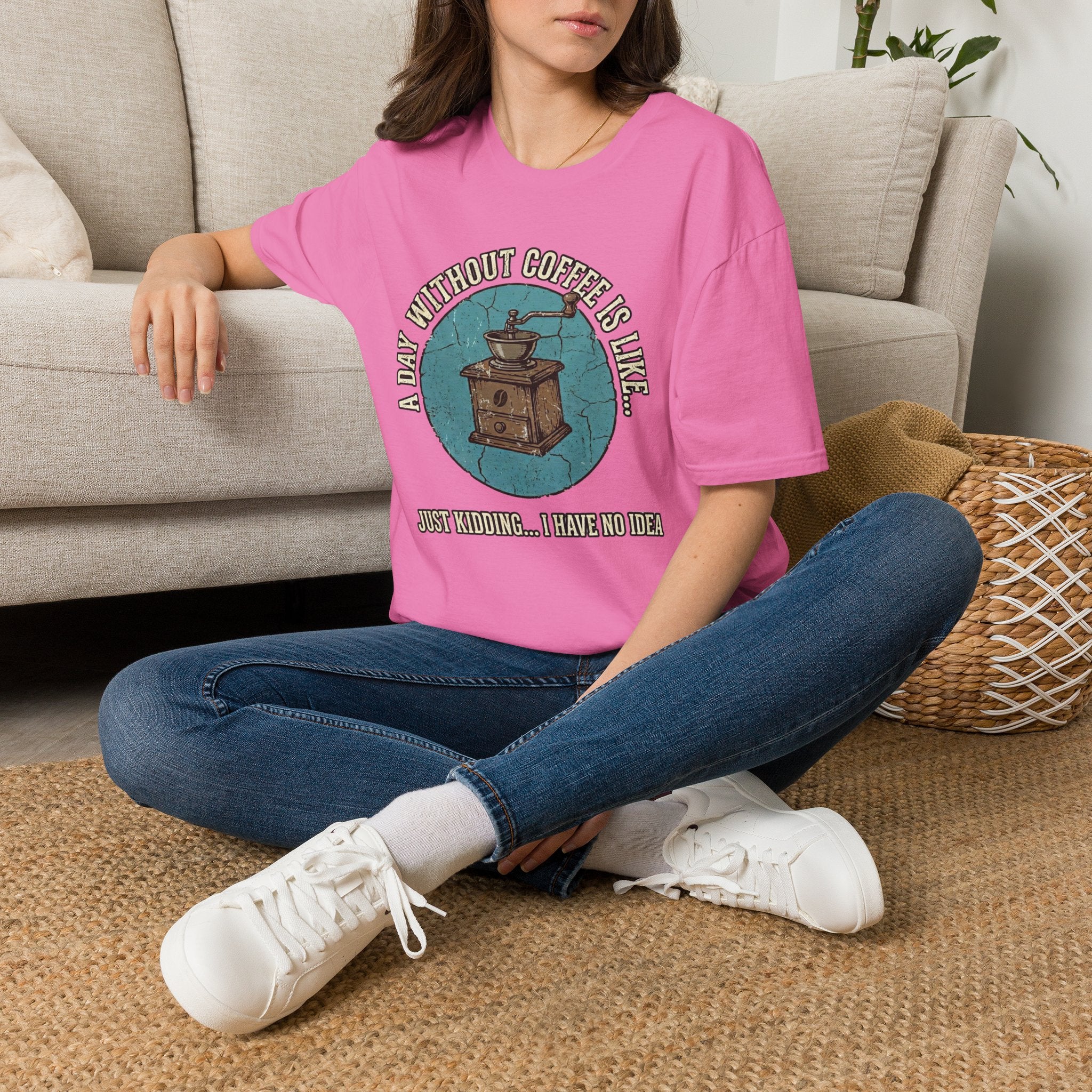 A Day Without Coffee Is Like... T-Shirt