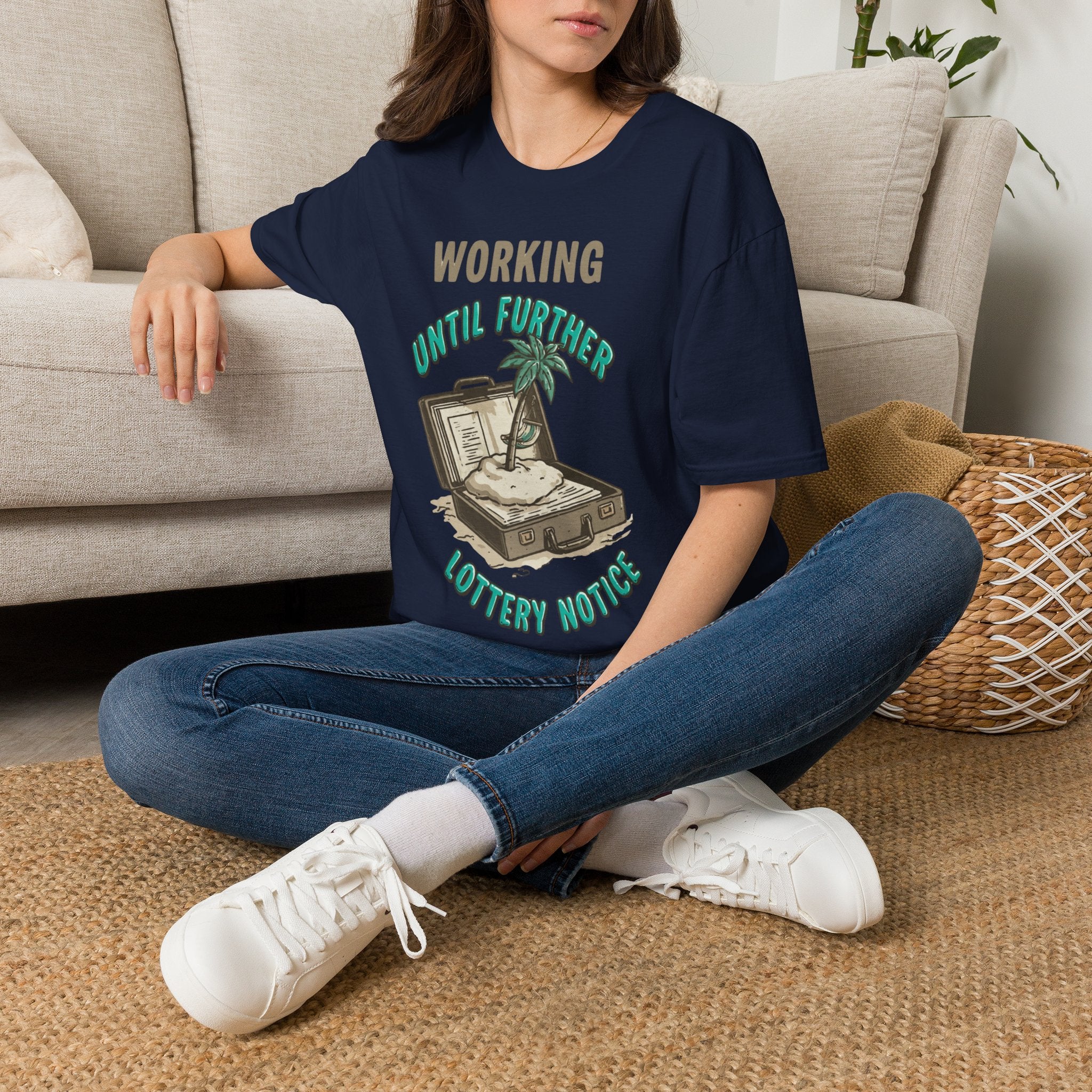 Working Until Further Lottery Notice T-Shirt